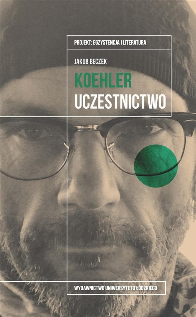 Krzysztof Koehler Uczestnictwo - Jakub Beczek analiza twórczości