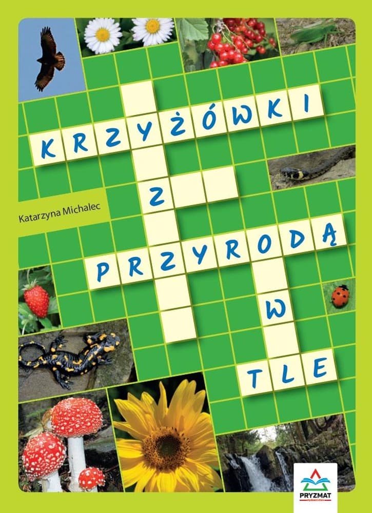 Krzyżówki Przyrodnicze Książka dla Dzieci
