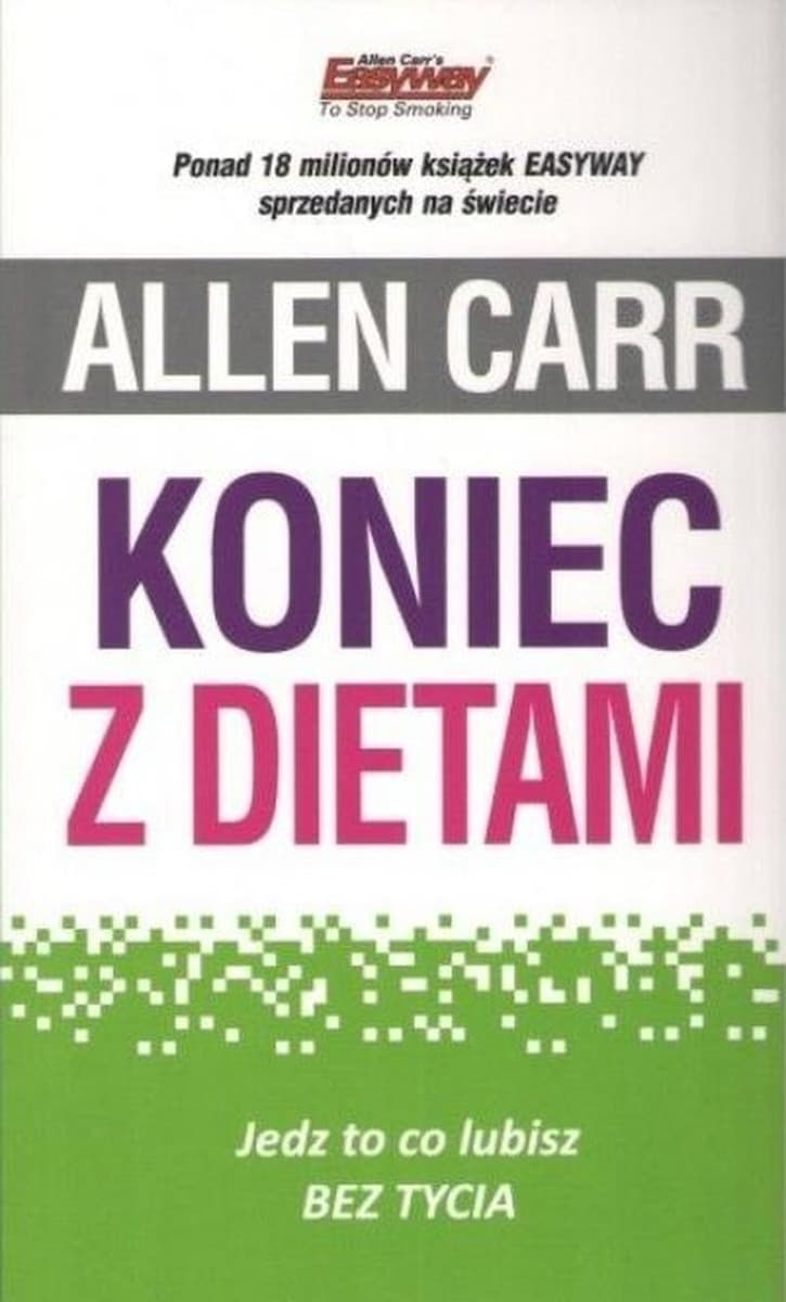 Ksiazka Allen Carr Koniec z dietami wydanie 2