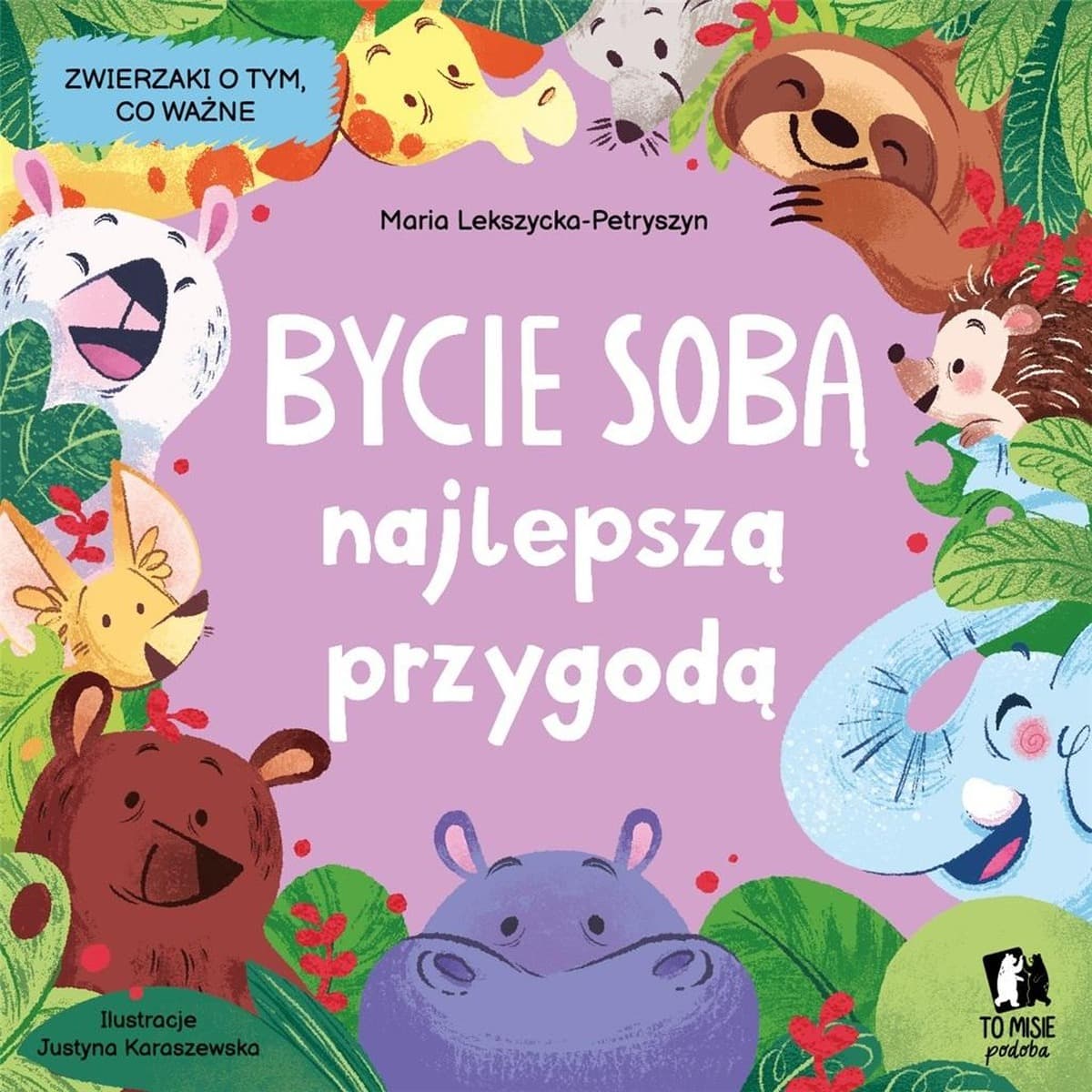 Książka dla dzieci Bycie sobą najlepszą przygodą