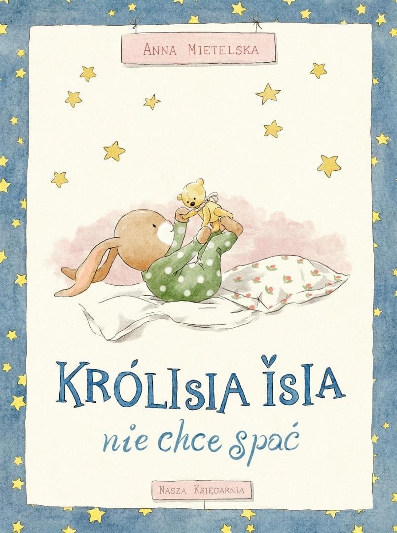 Książka dla dzieci Królisia Isia nie chce spać