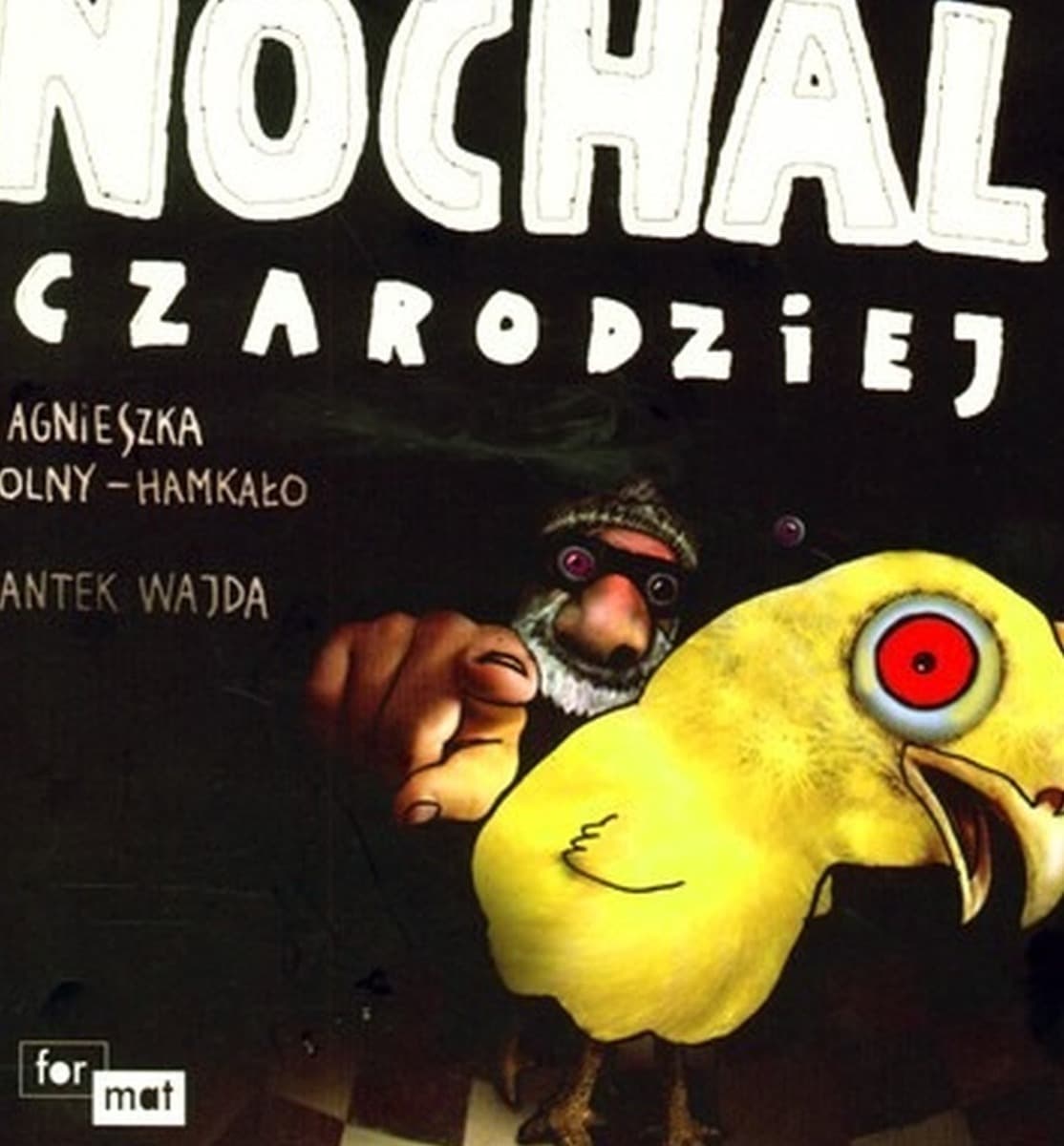 Książka dla dzieci Nochal Czarodziej pełna fantazji i humoru