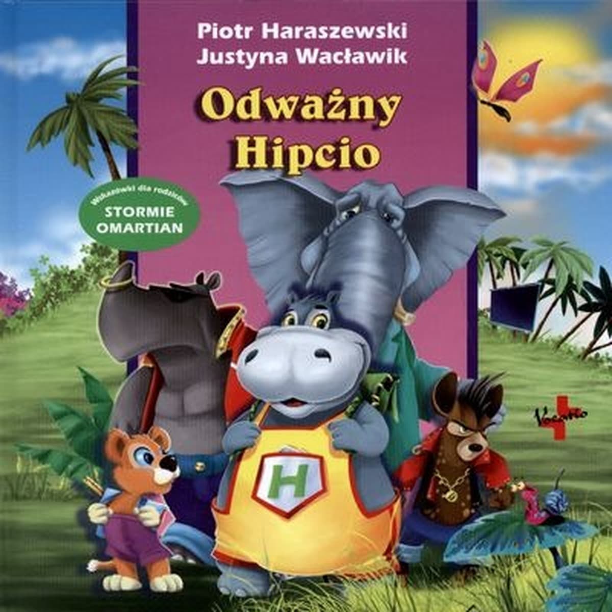 Książka dla dzieci o odważnym hipopotamie z morałem