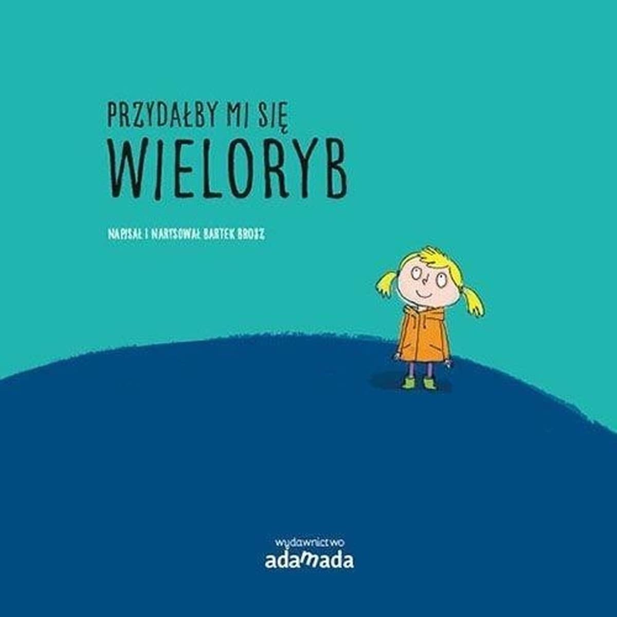 Książka dla dzieci Przydałby Mi Się Wieloryb