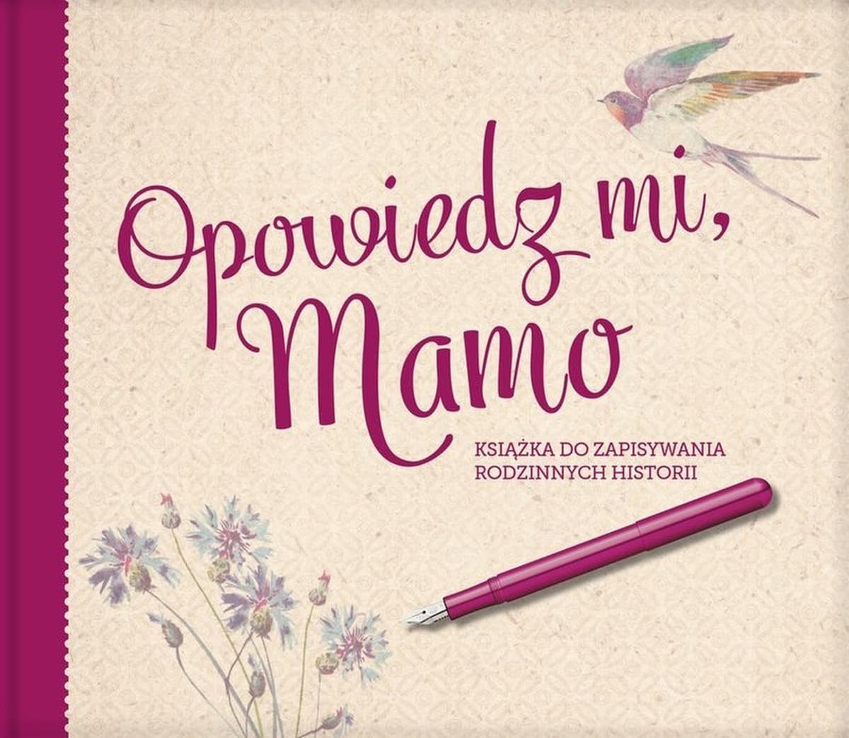 Książka do uzupełniania dla Mamy - Opowiedz mi, Mamo