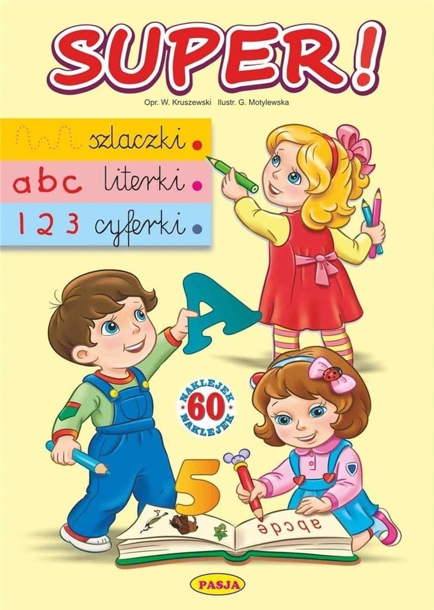 Książka edukacyjna Szlaczki, Literki, Cyferki - Włodzimierz Kruszewski, Grażyna Motylewska