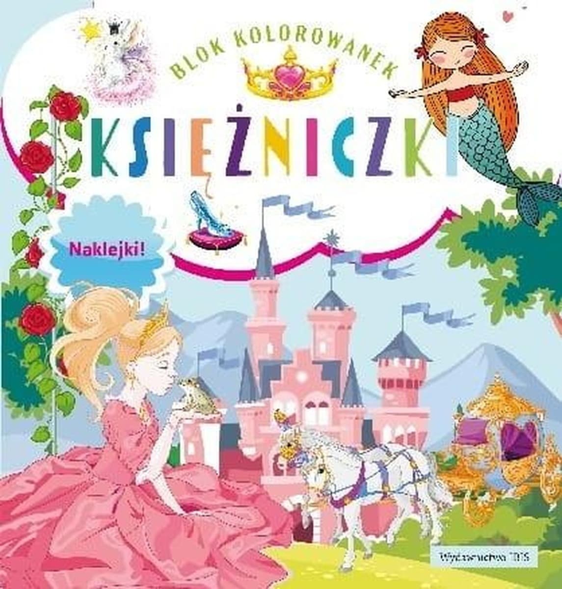Książka Księżniczki - blok kolorowanek + naklejki wyd. 2