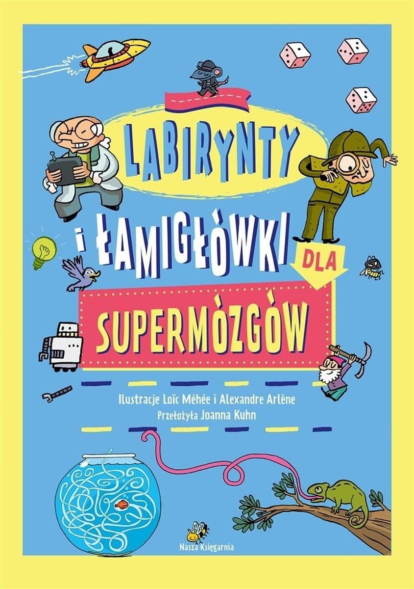 Książka Labirynty i łamigłówki dla supermózgów Nasza Księgarnia