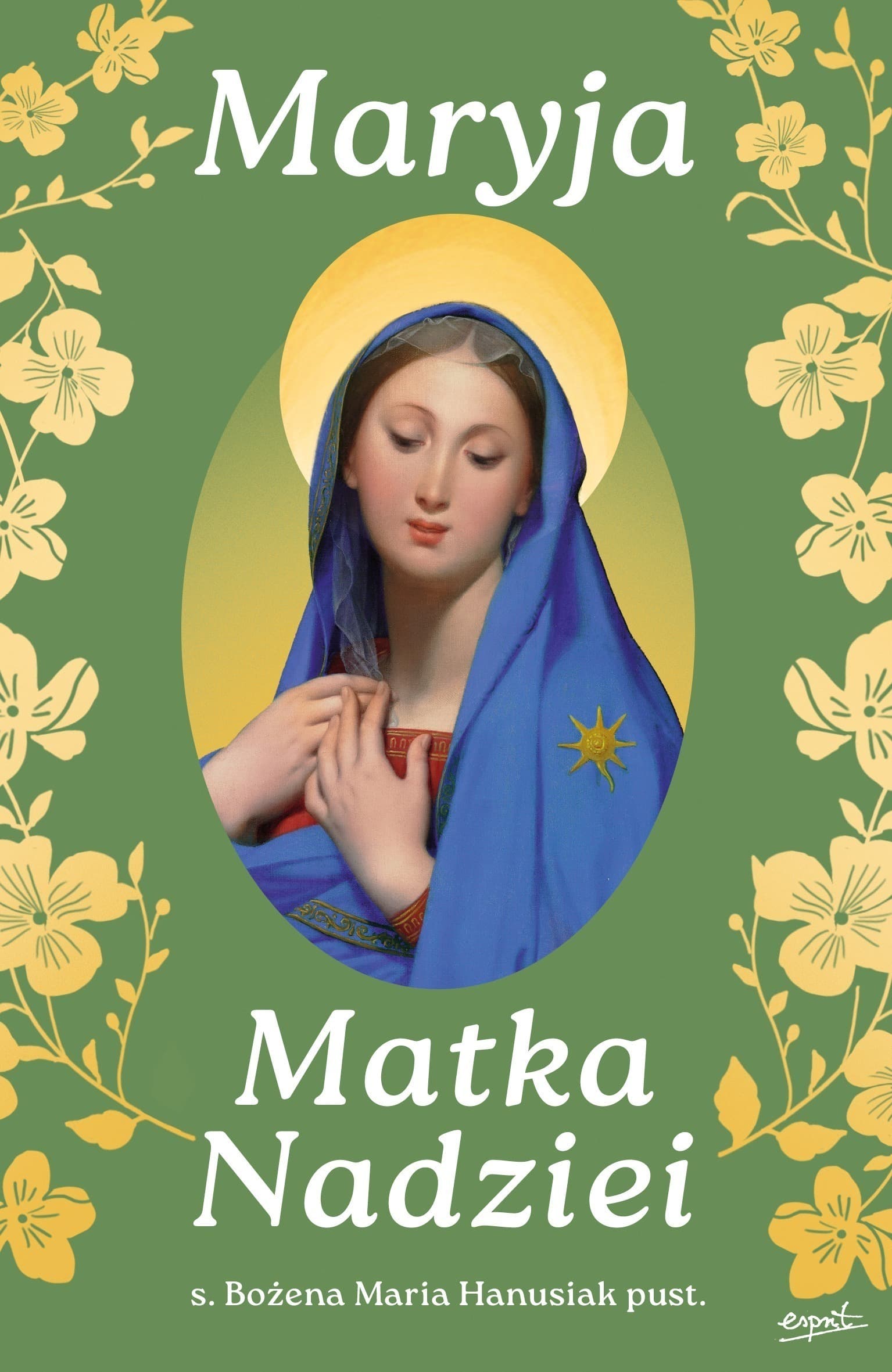 Książka Maryja Matka Nadziei. Rozważania czcicieli Maryi na miesiąc maj