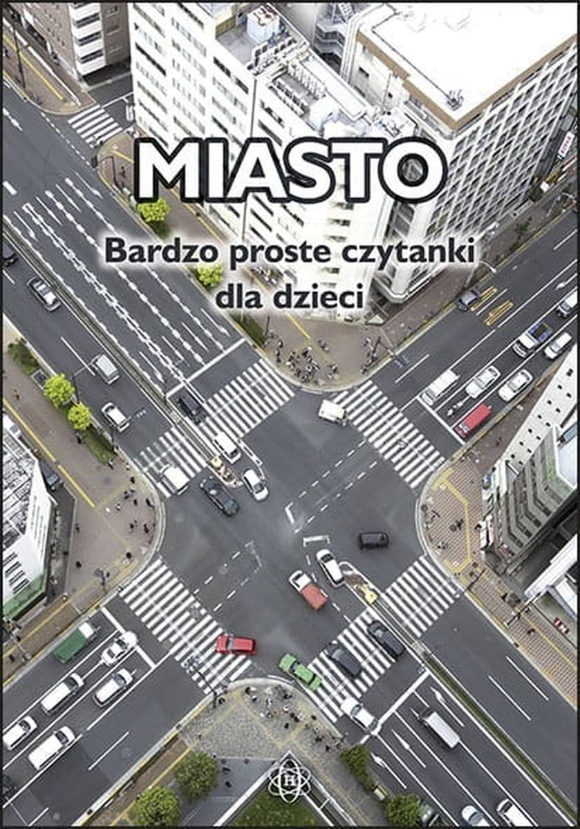Książka Miasto Bardzo proste czytanki dla dzieci praca zbiorowa