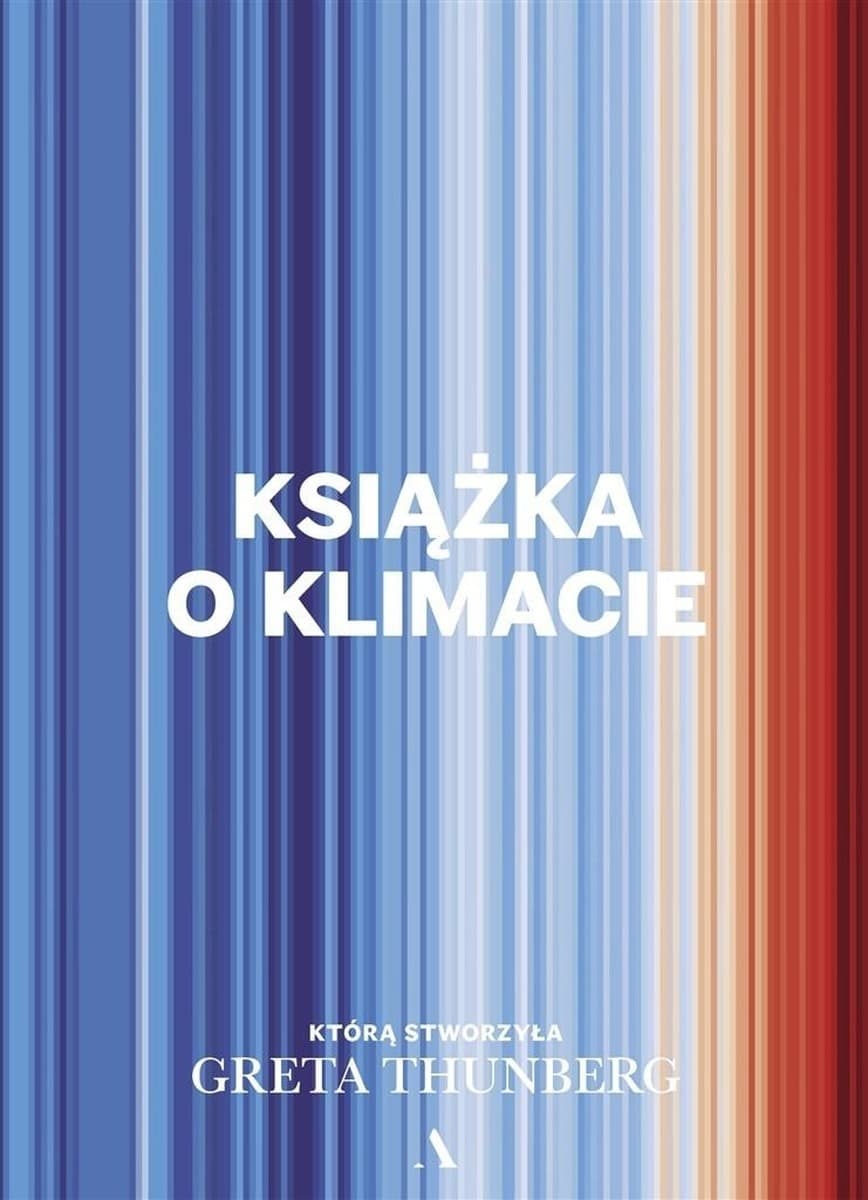 Książka o klimacie Greta Thunberg Michał Rogalski Agora 592 strony