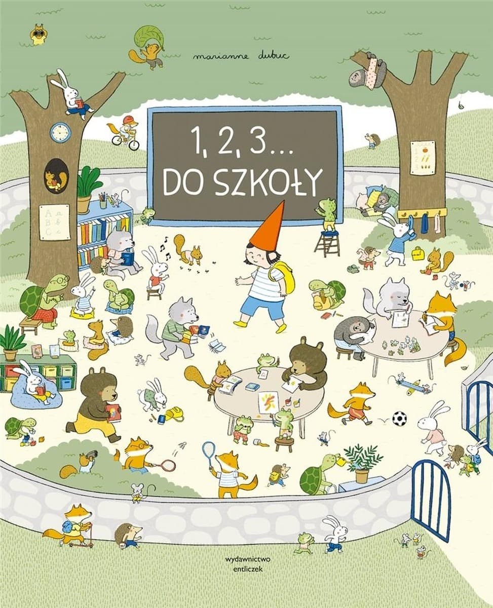 Książka obrazkowa 1, 2, 3... Do szkoły Marianne Dubuc