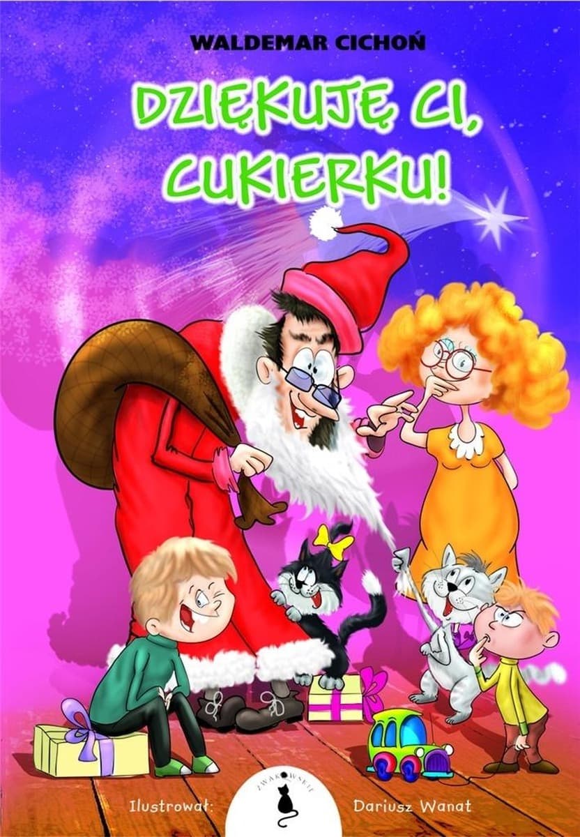 Książka Waldemar Cichoń: Dziękuję ci, Cukierku! wydanie 2