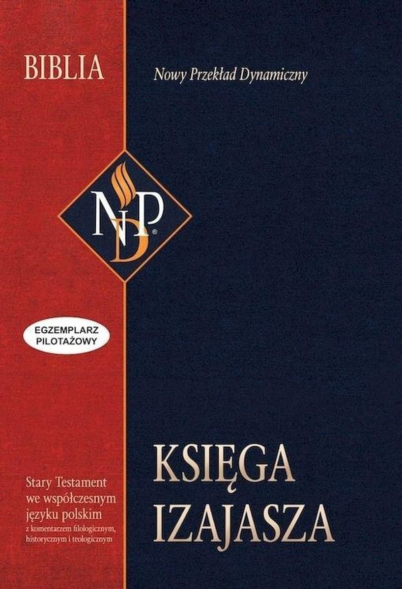 Księga Izajasza - Przekład współczesny, interpretacja i studium