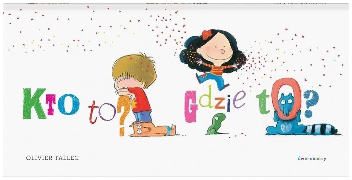 Kto to? Gdzie to? Zabawna książka wyszukiwanka-zgadywanka