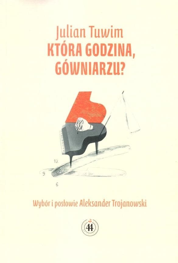 Julian Tuwim: Która godzina gówniarzu - Biuro Literackie (2023)