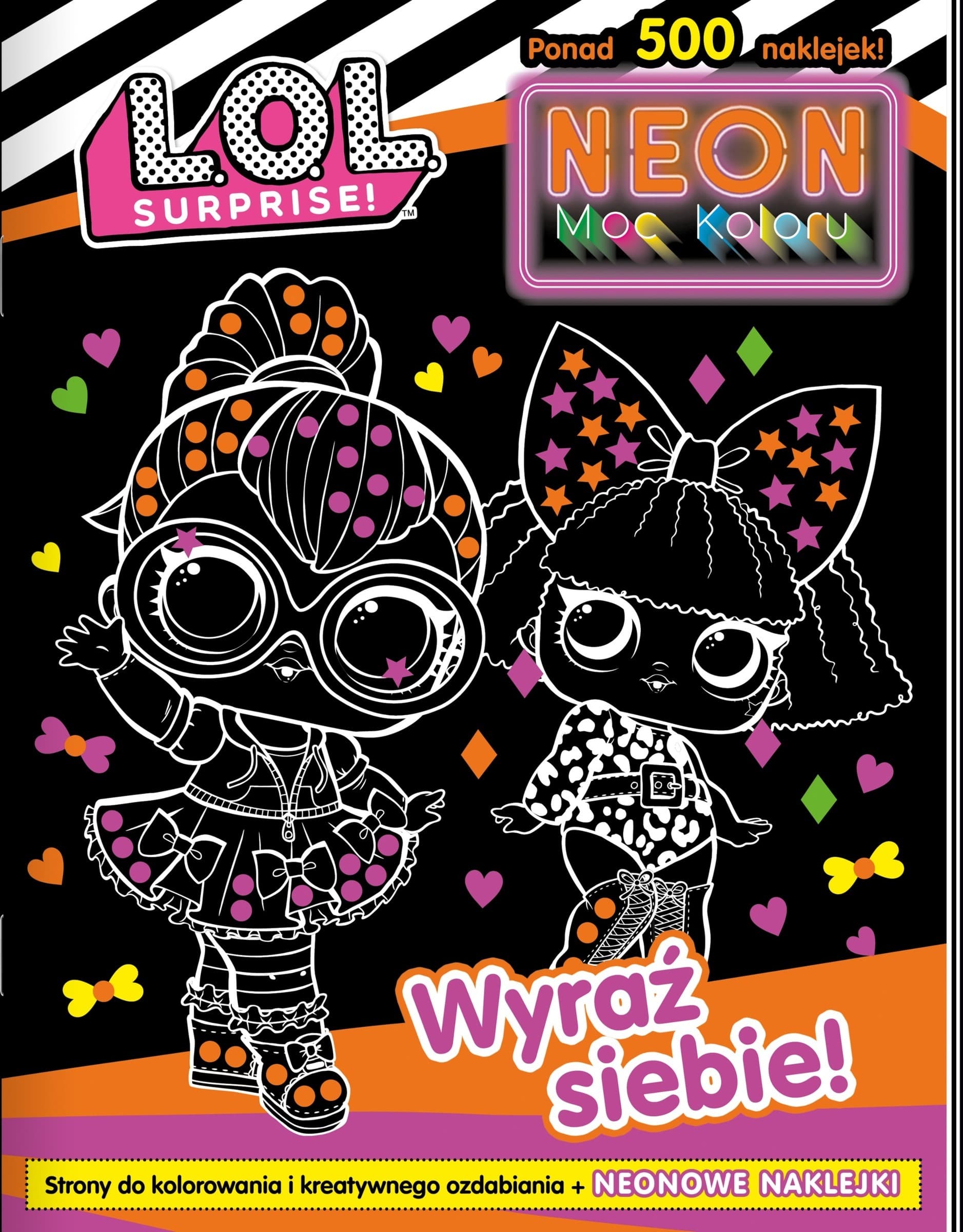 L. O. L. Surprise! Wyraź siebie! Neon Moc koloru