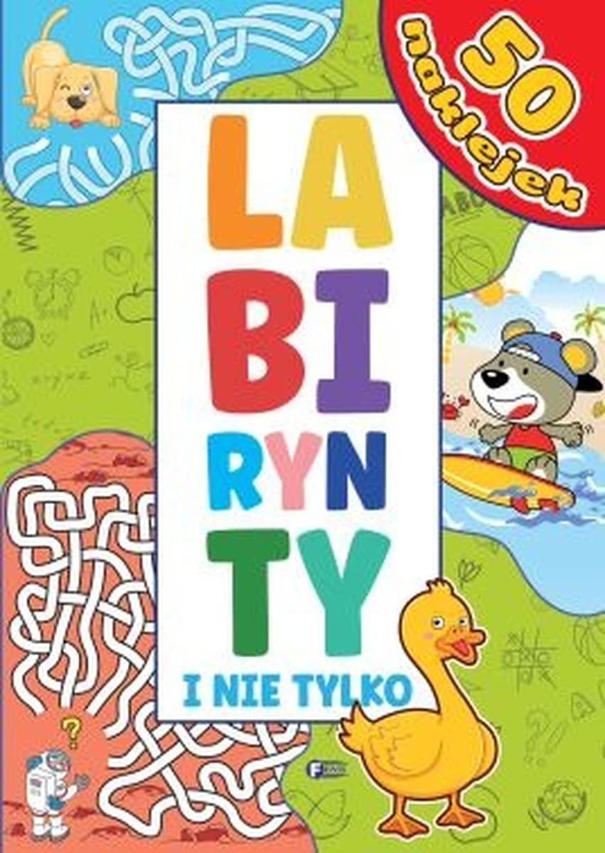 Labirynty i nie tylko. Książka dla dzieci
