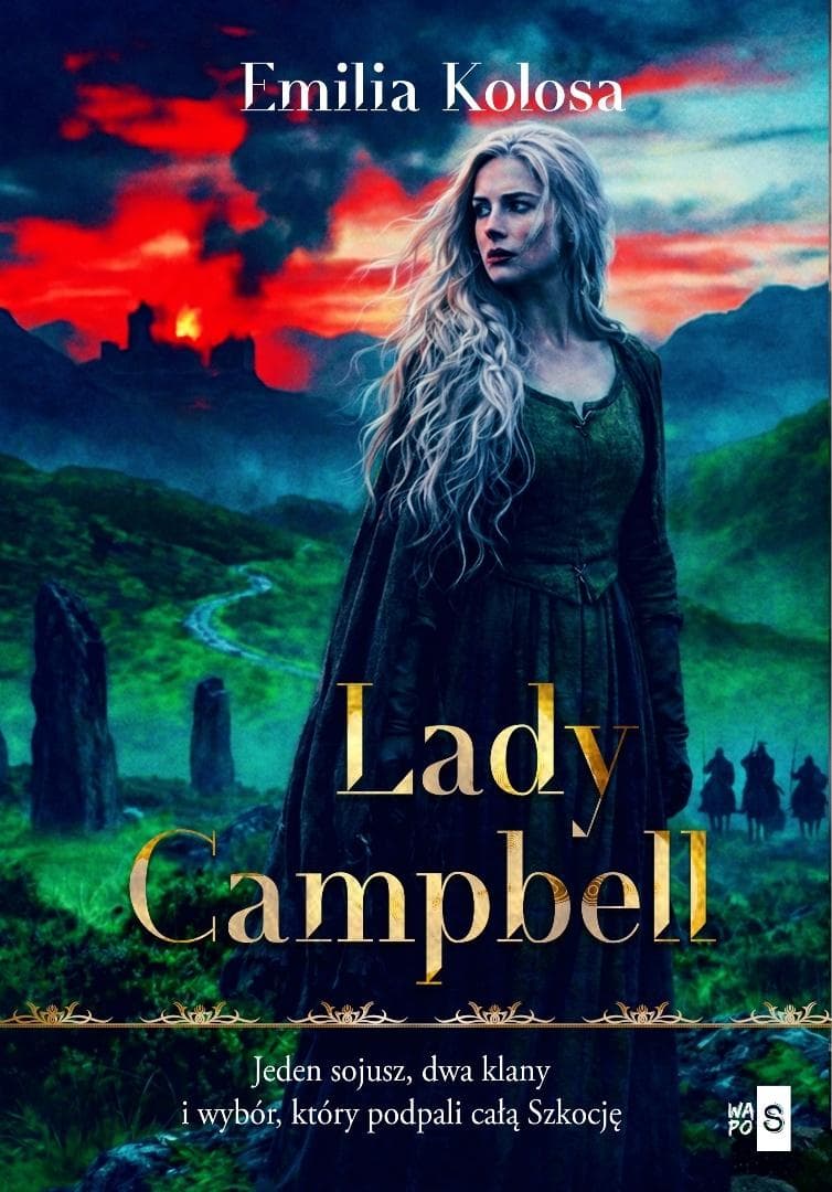 Lady Campbell - Emilia Kolosa powieść historyczna 336 stron