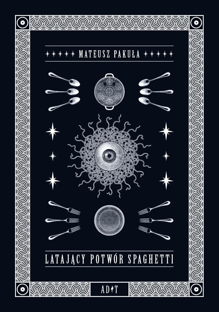 Latający potwór spaghetti - antologia dramatów Mateusza Pakuły