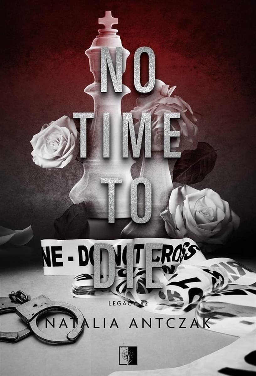 Legacy No Time To Die - Natalia Antczak - Tom 2