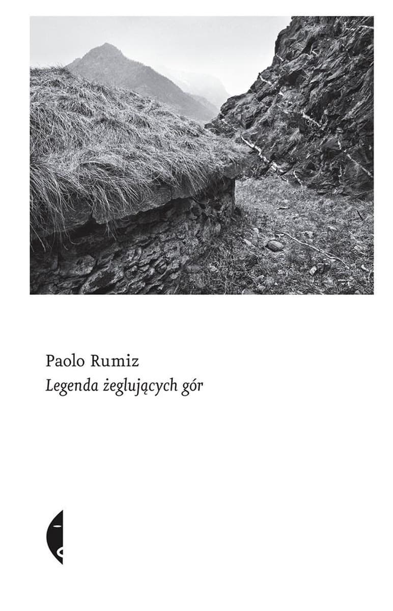 Legenda o żeglujących górach - Paolo Rumiz, Joanna Malawska