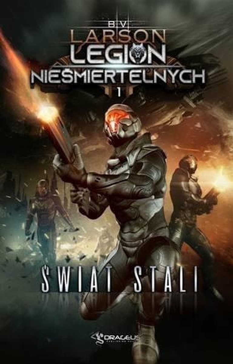 Legion Nieśmiertelnych Tom 1 Świat Stali