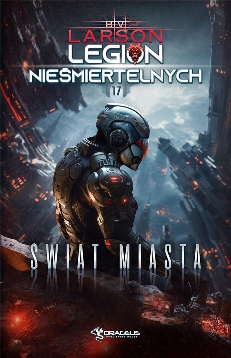 Legion Nieśmiertelnych Tom 17 - Świat Miasta