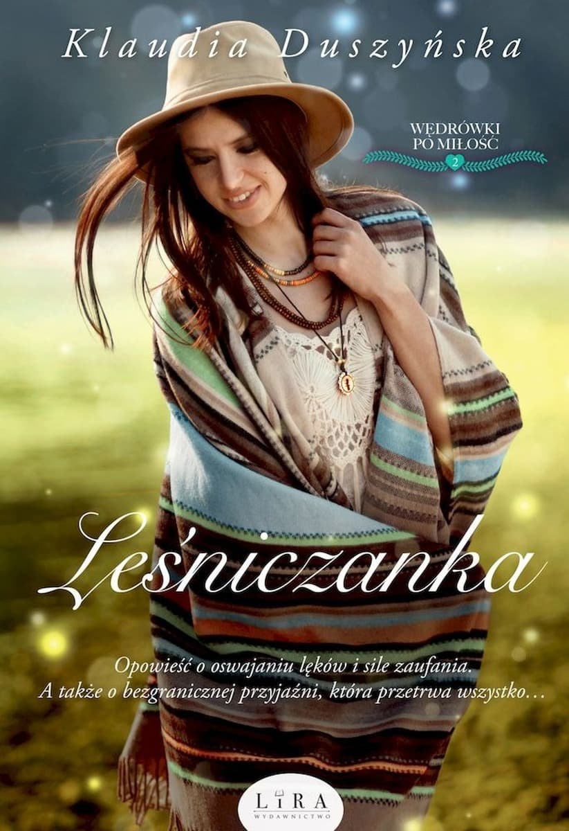 Leśniczanka - powieść obyczajowa Klaudii Duszyńskiej o sile przyjaźni