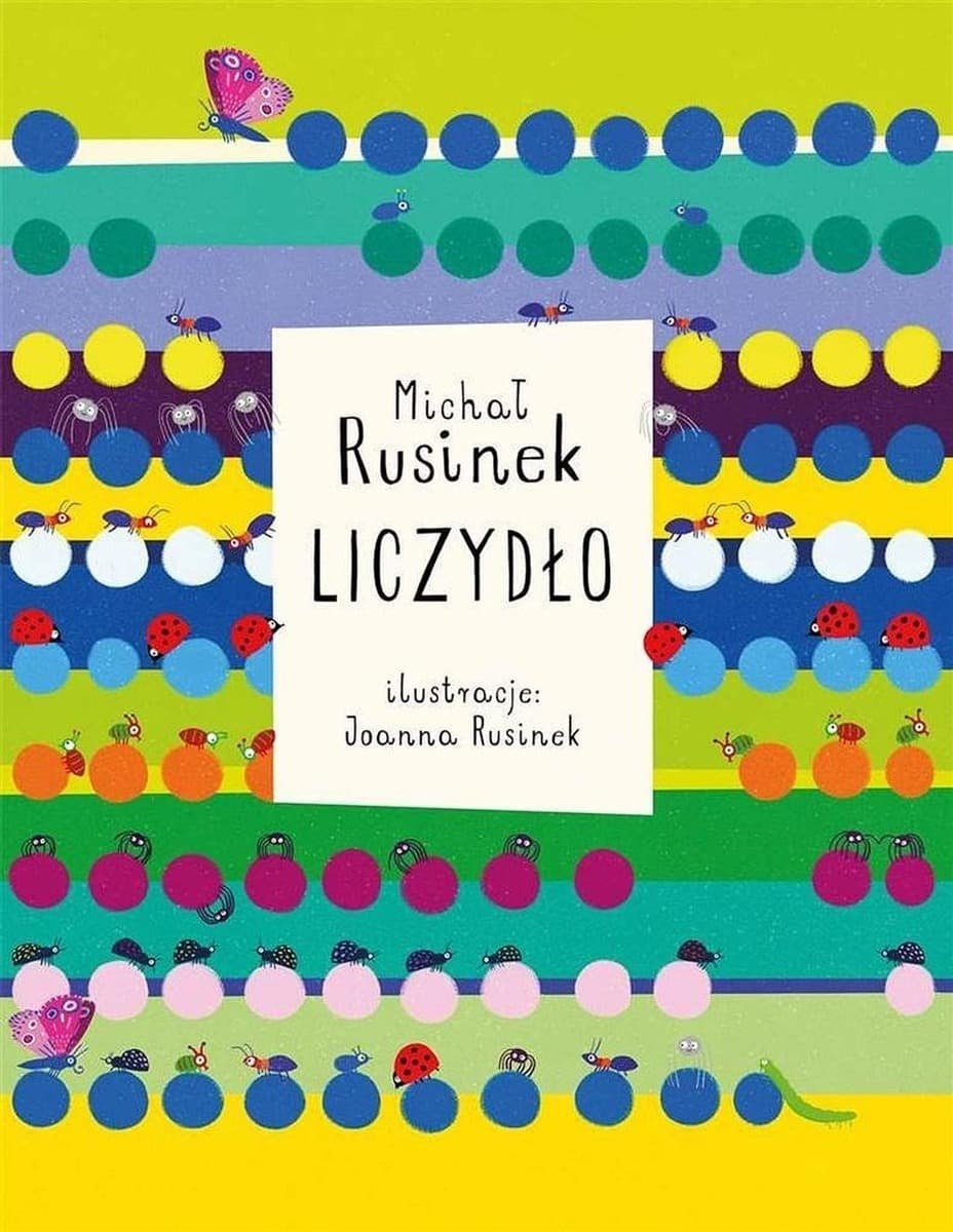 Liczydło dla dzieci Michał Rusinek ilustracje Joanna Rusinek