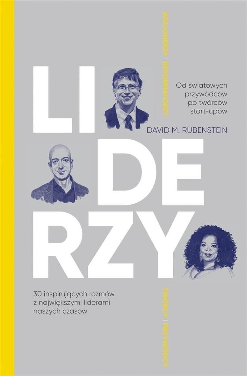Liderzy. 30 inspirujących rozmów z największymi liderami naszych czasów wydanie 2023