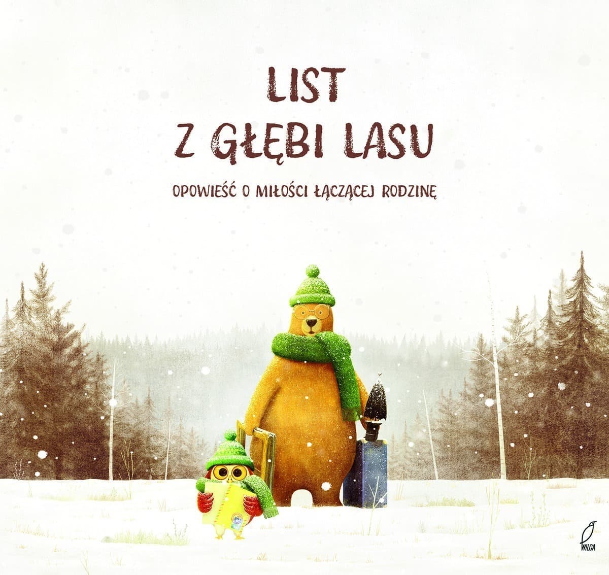 List z głębi lasu. Opowieść o miłości i rodzinie
