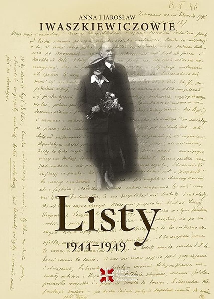 Listy 1944-1949 - Anna i Jarosław Iwaszkiewiczowie