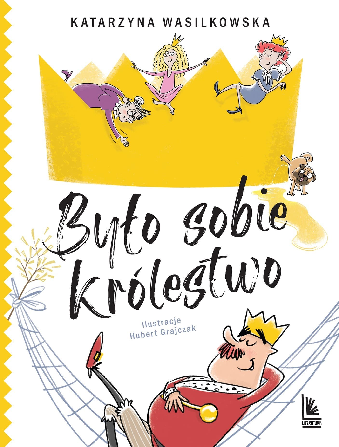 Literatura - Było sobie królestwo: bajka dla dzieci o rodzinie królewskiej