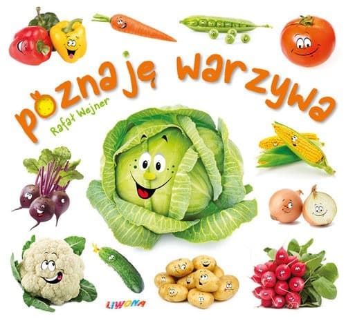 Liwona: Poznaję warzywa - książka dla dzieci