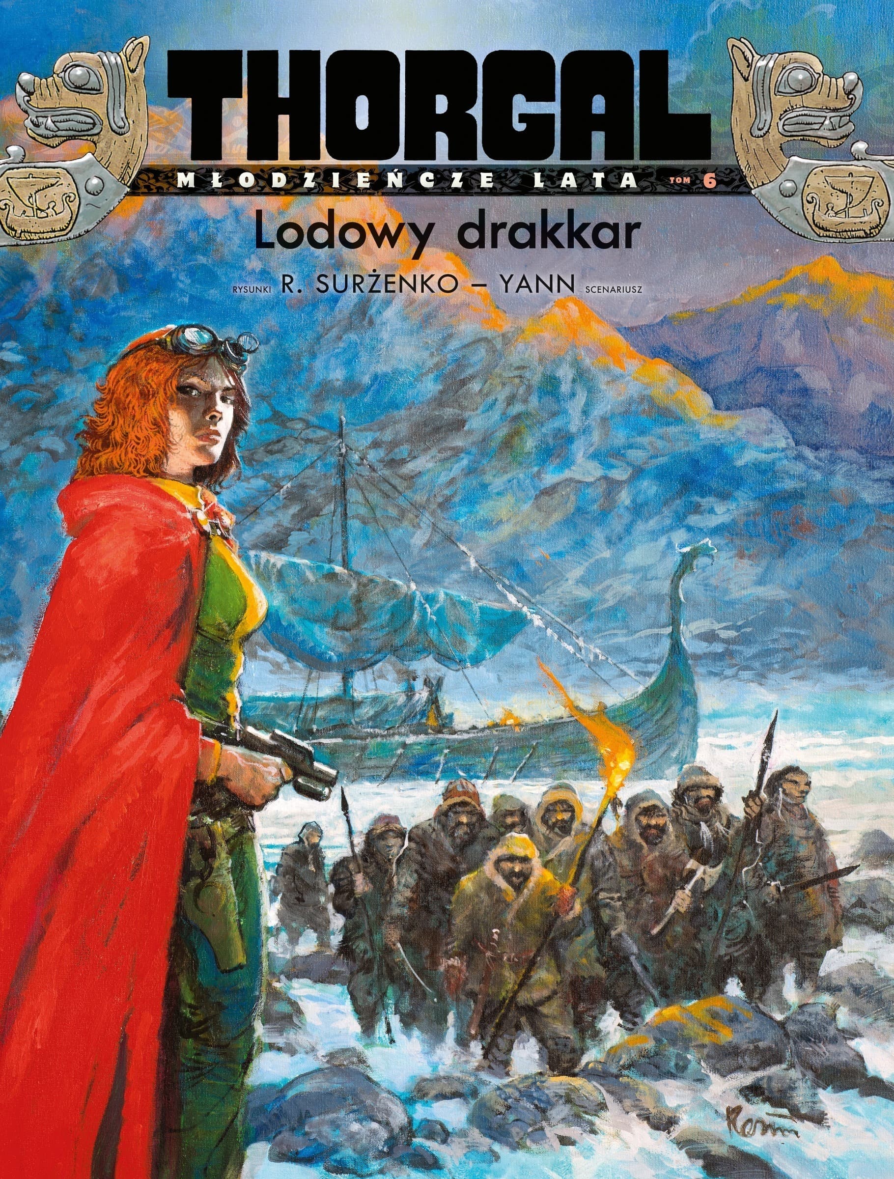 Lodowy drakkar. Thorgal - młodzieńcze lata. Tom 6 wyd. 2025