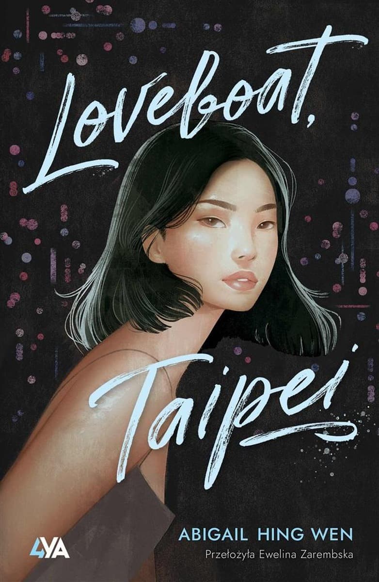 Loveboat, Taipei - powieść młodzieżowa Ewelina Zarembska