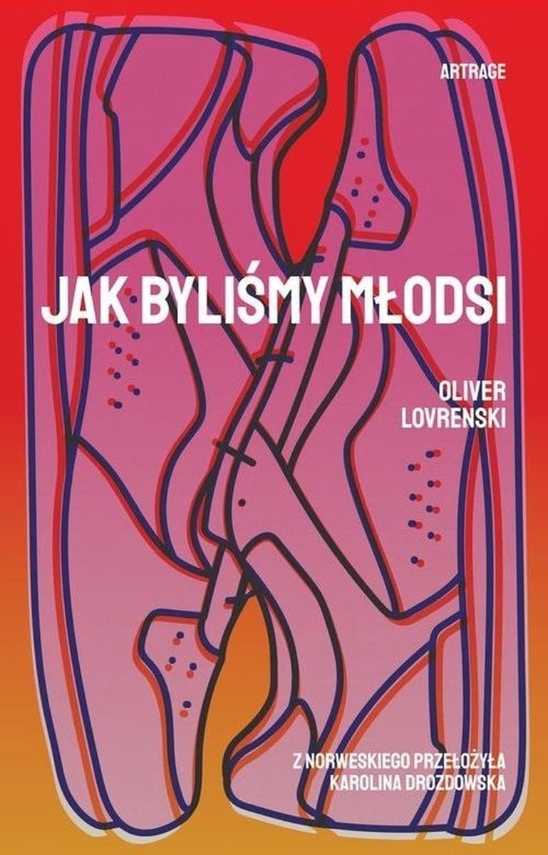 Lovrenski Oliver - Jak byliśmy młodsi, powieść o dorastaniu