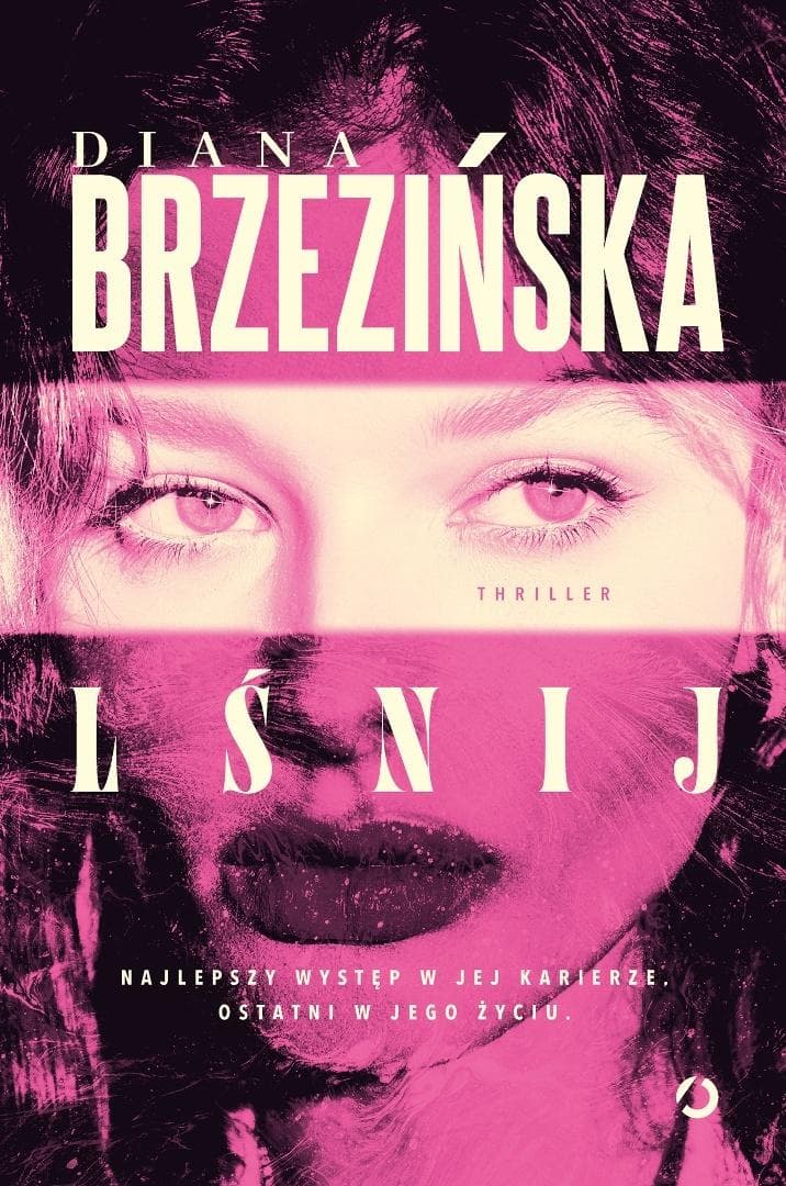 Lśnij - Diana Brzezińska thriller 384 strony
