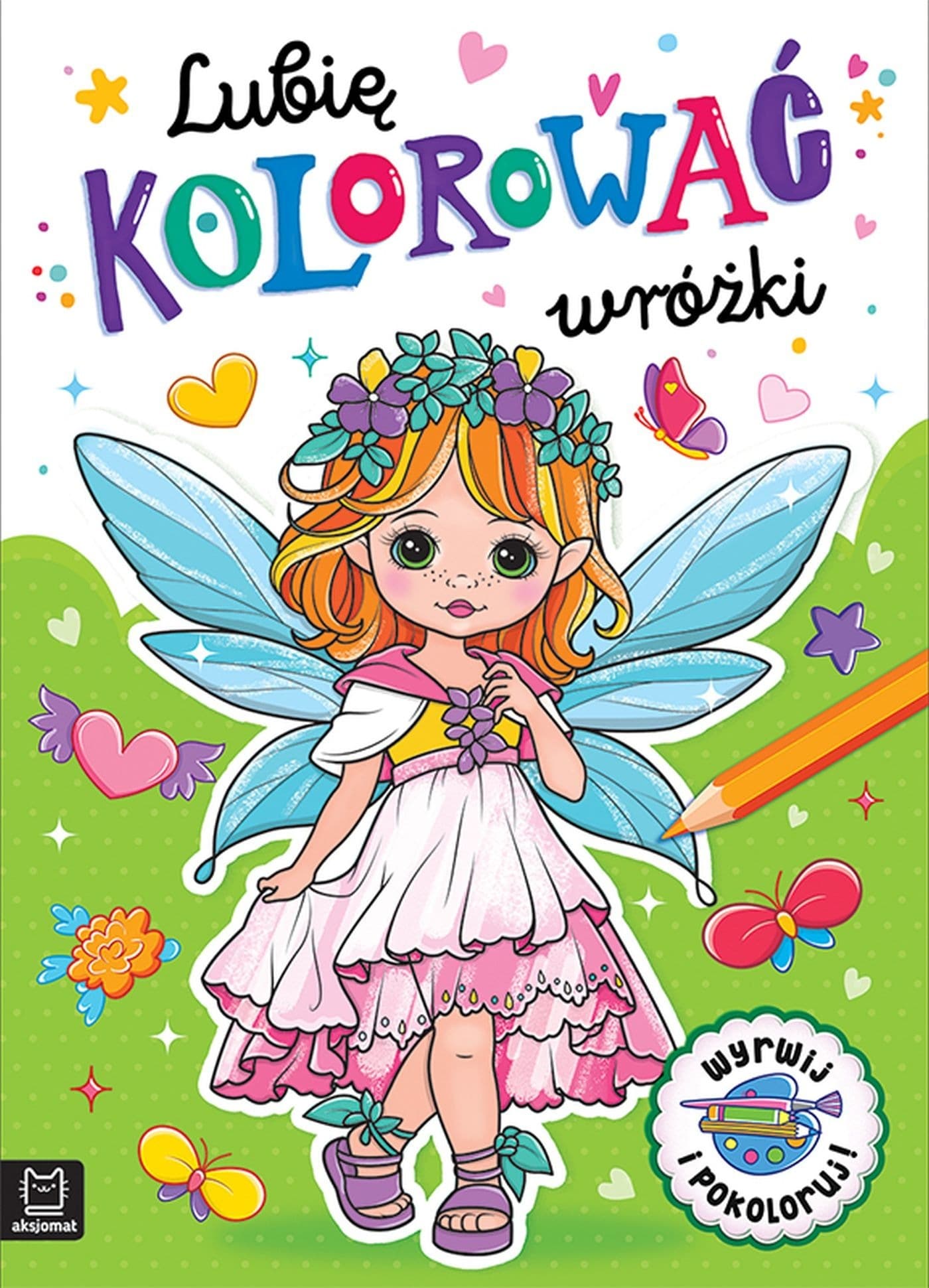 Lubię kolorować wróżki - kolorowanka dla dzieci