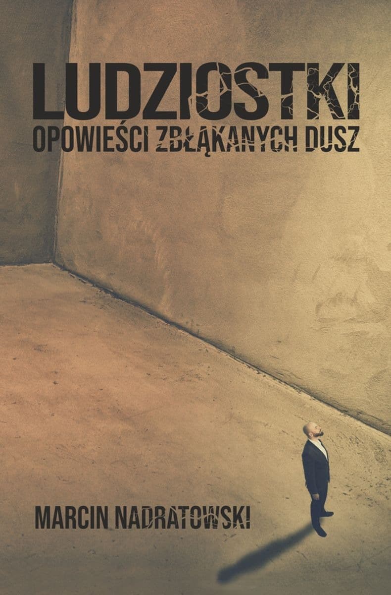Ludziostki. Opowieści zbłąkanych dusz