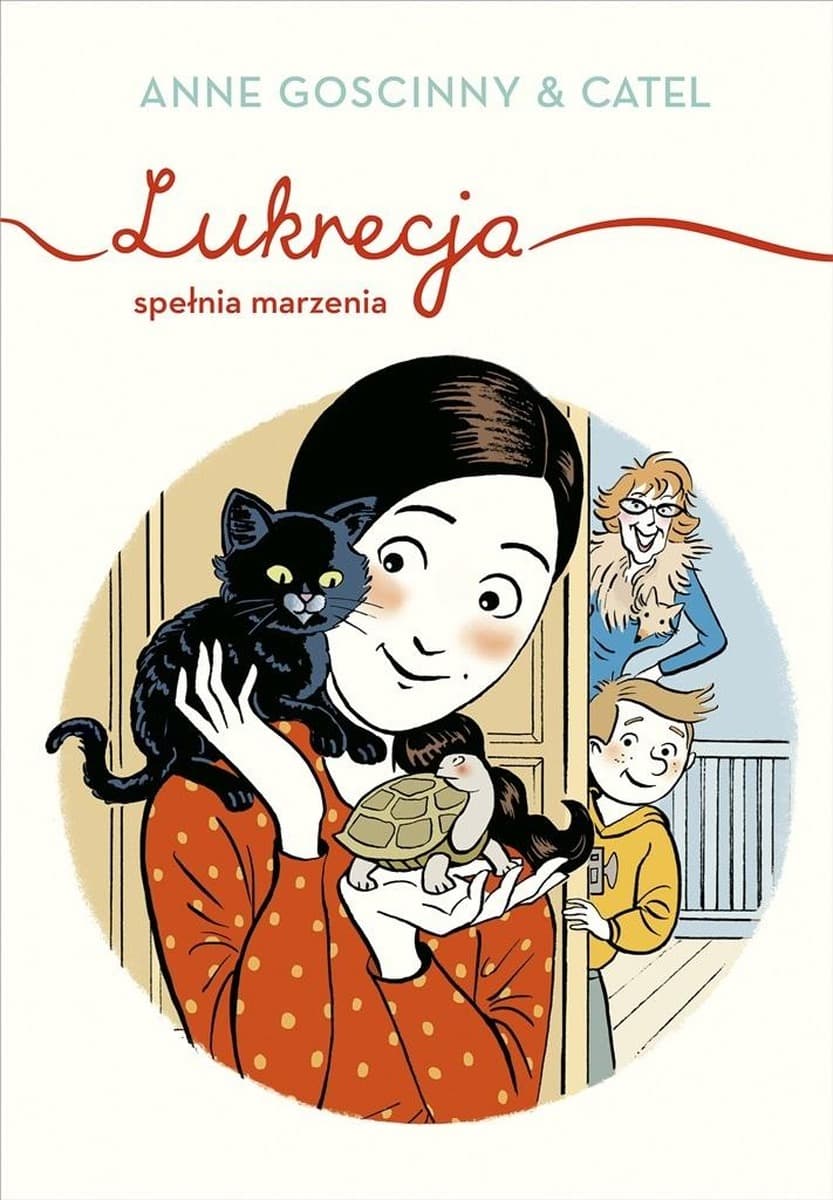 Lukrecja spełnia marzenia - powieść dla dzieci i młodzieży