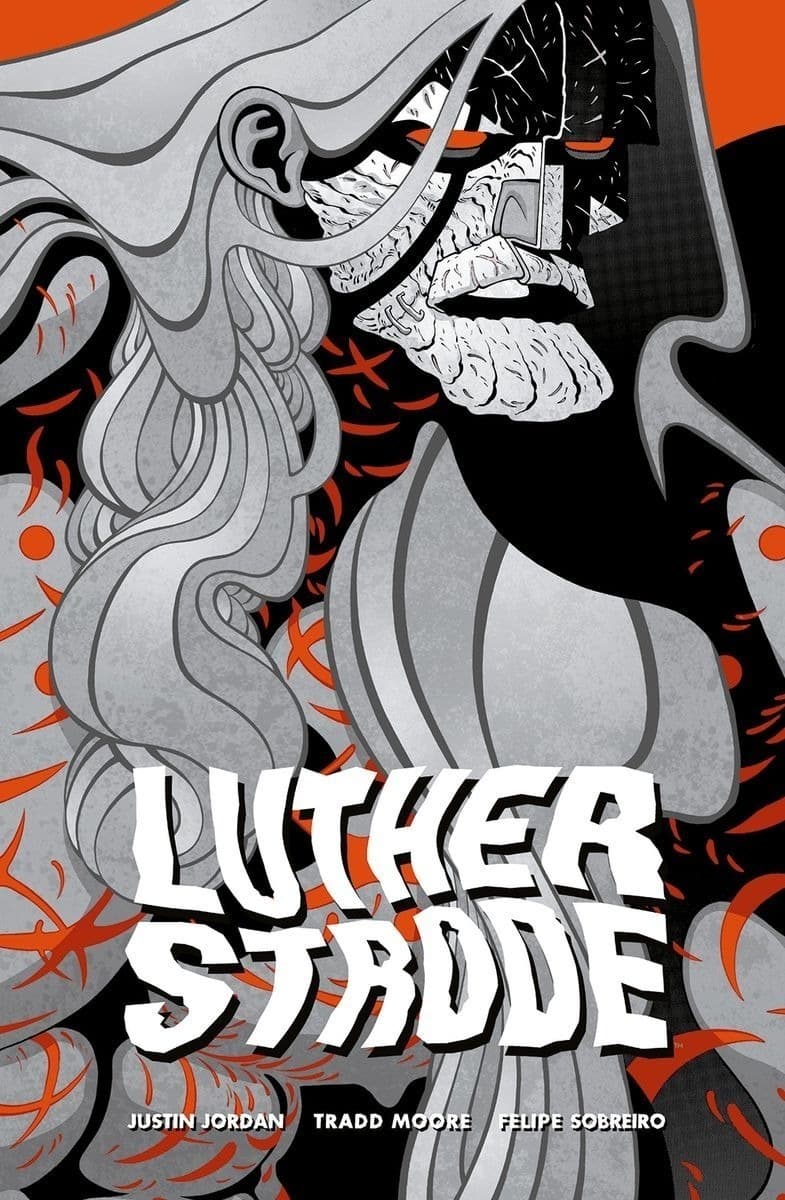Luther Strode Justin Jordan - krwawa opowieść o superbohaterze
