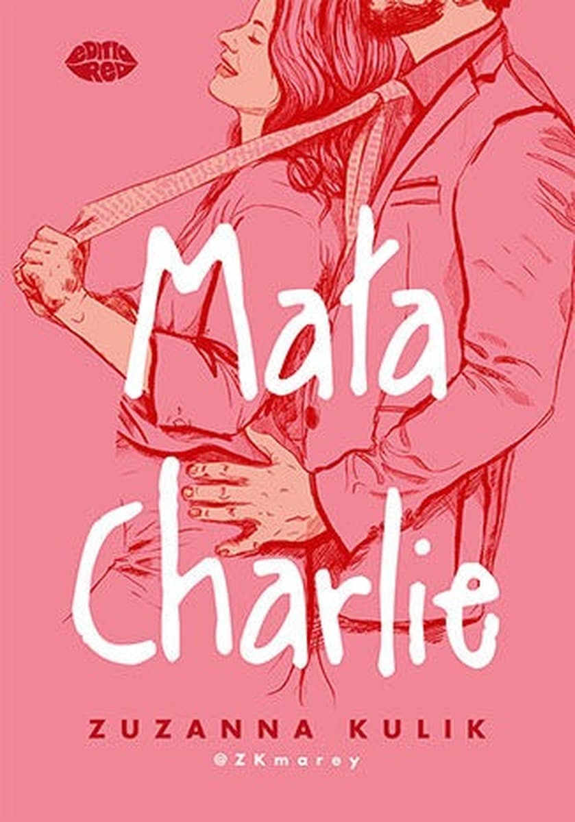 Mała Charlie - Powieść obyczajowa o miłości i dorastaniu
