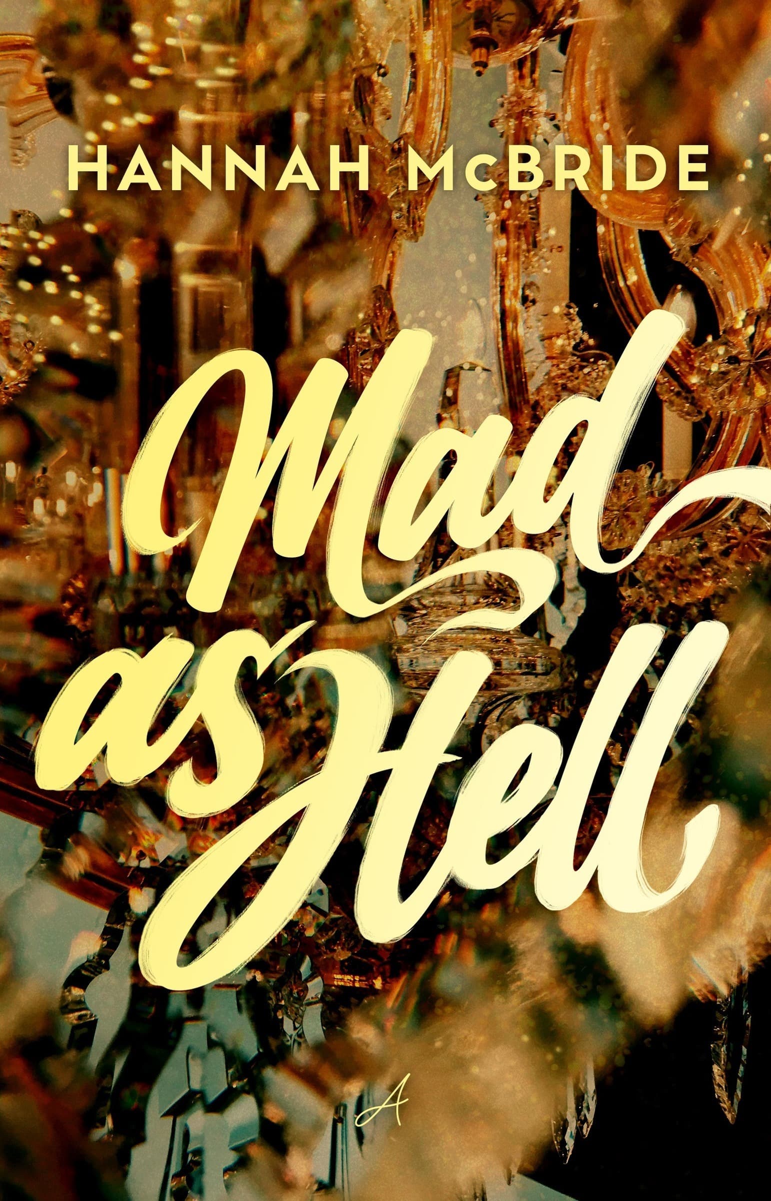 Mad as Hell - Powieść