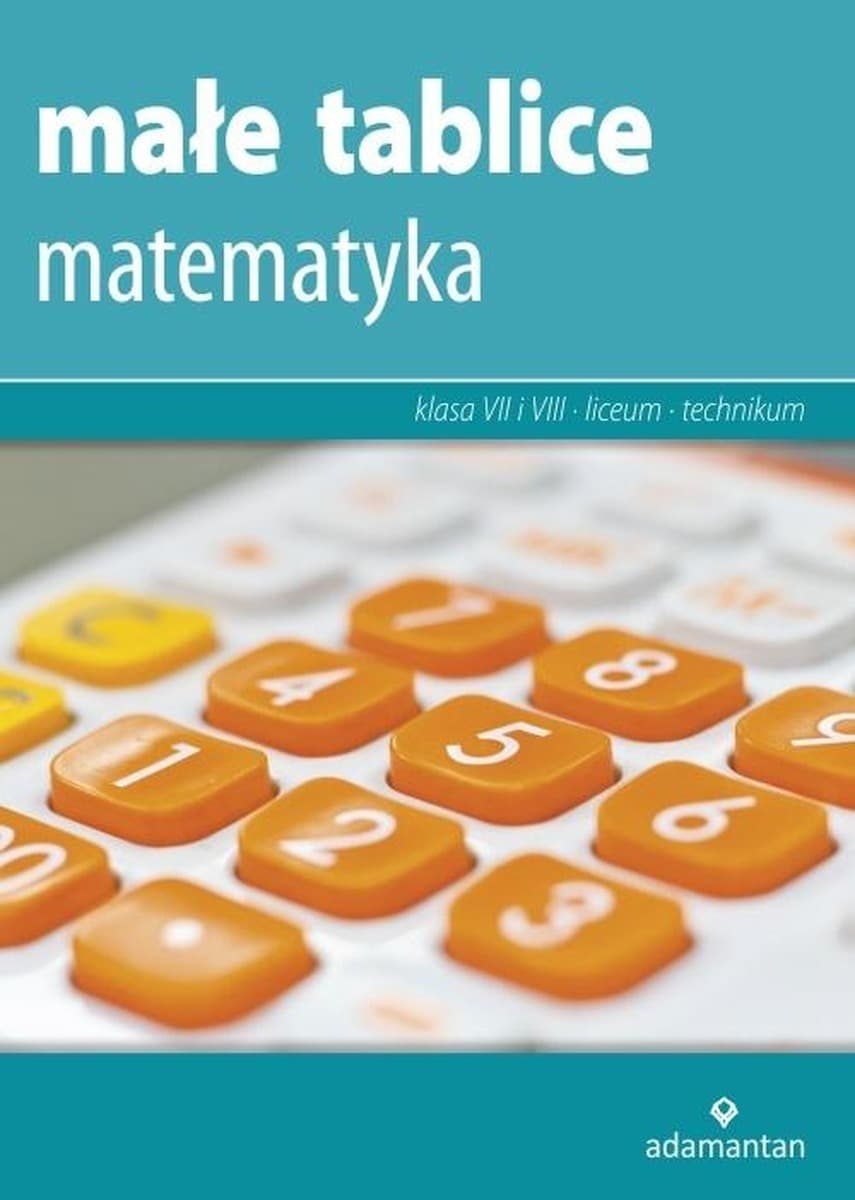 Małe tablice Matematyka dla uczniów i maturzystów