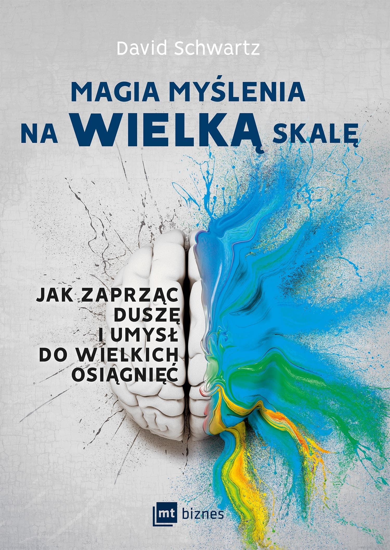 Magia myślenia na wielką skalę dla wielkich osiągnięć