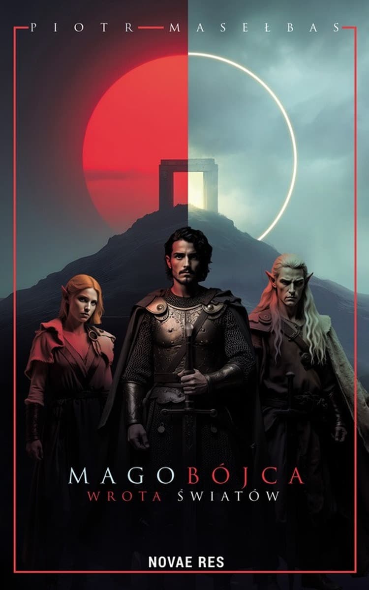 Magobójca - Wrota Światów - Powieść fantasy Piotra Masełbasa