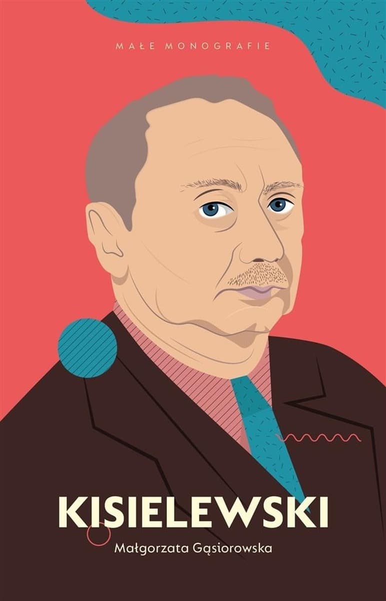 Małgorzata Gąsiorowska - Stefan Kisielewski kompozytor i publicysta
