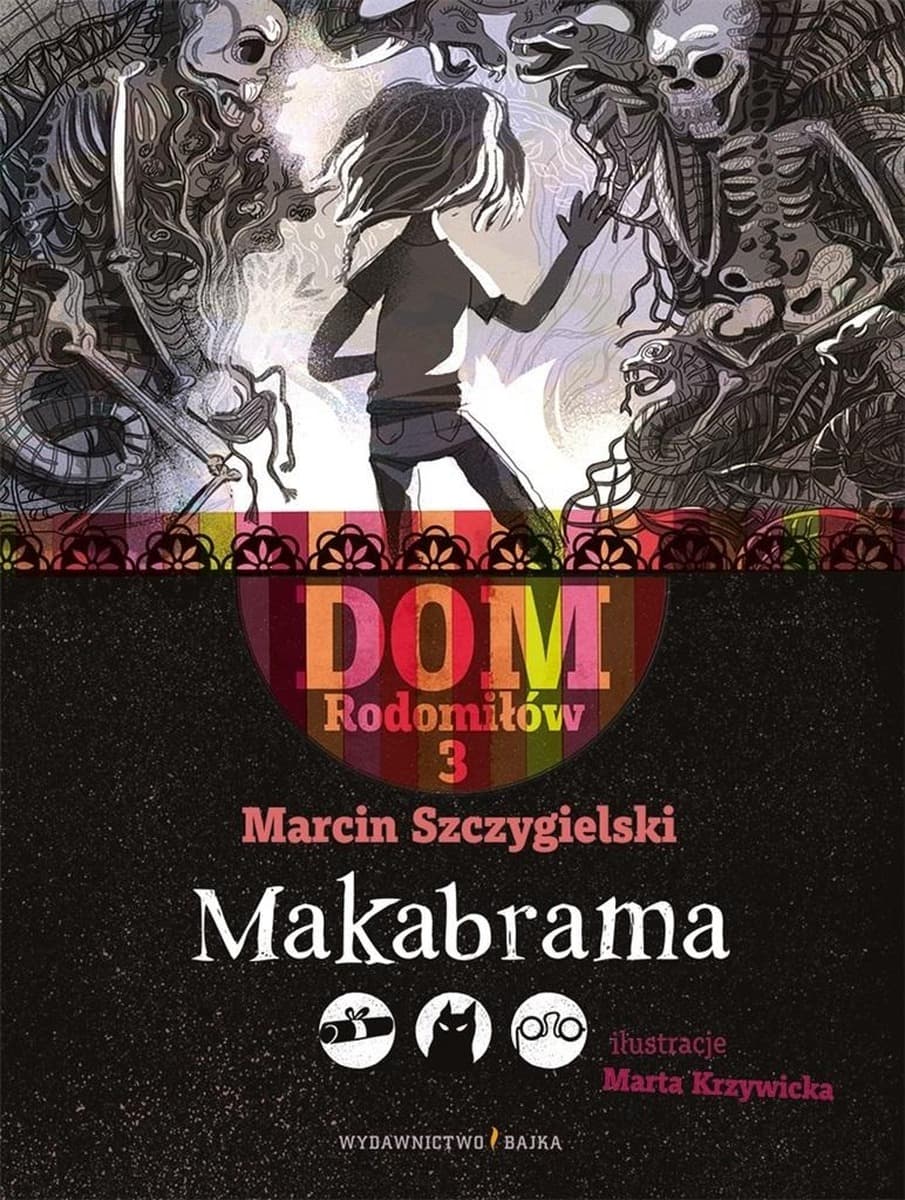 Makabrama Dom Rodomiłów - Tom 3